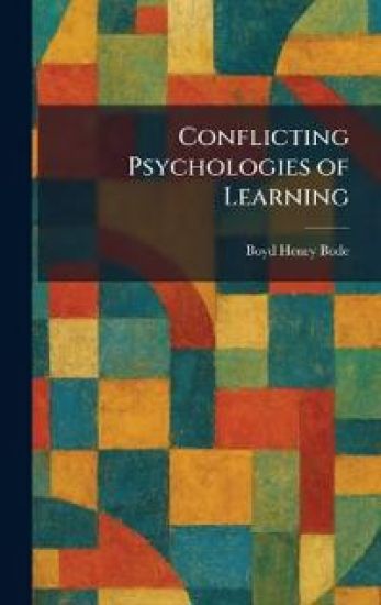 Conflicting Psychologies of Learning – Boyd Henry Bode, kirjan kansikuva