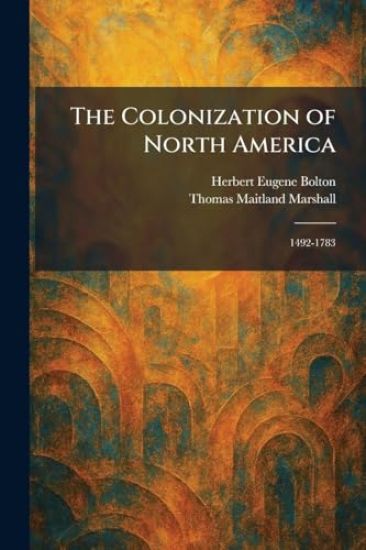 The Colonization of North America