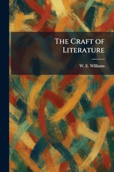 The Craft of Literature