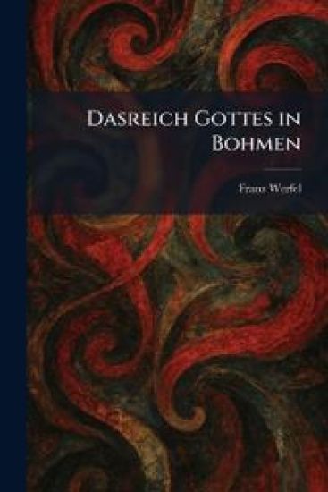 Dasreich Gottes in Bohmen
