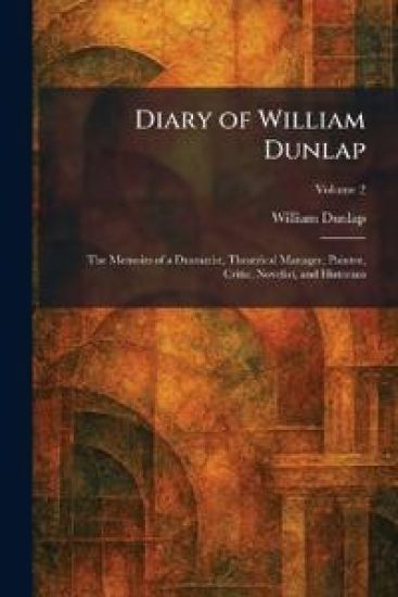 Diary of William Dunlap