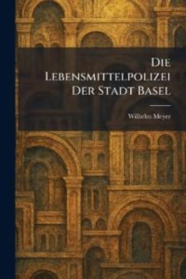 Die Lebensmittelpolizei Der Stadt Basel
