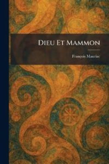 Dieu Et Mammon