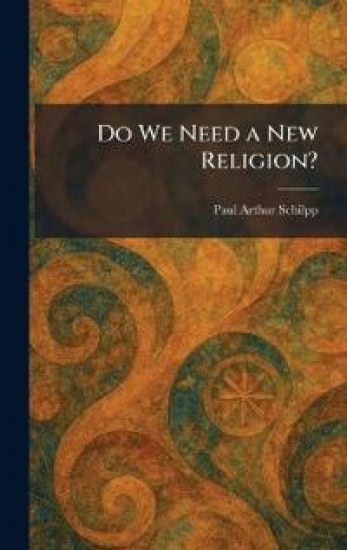 Do We Need a New Religion?