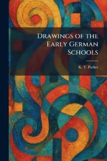Drawings of the Early German Schools