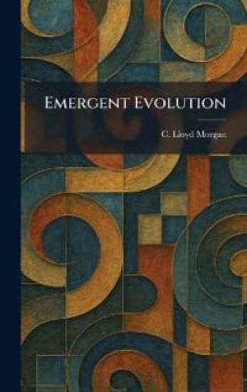 Emergent Evolution