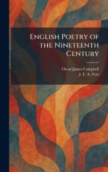English Poetry of the Nineteenth Century