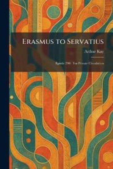 Erasmus to Servatius