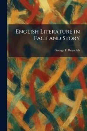 English Literature in Fact and Story