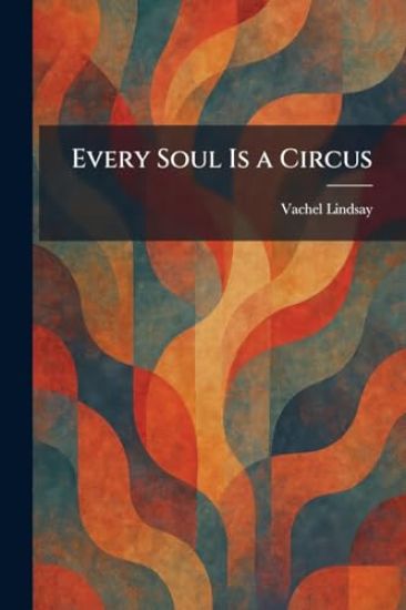 Every Soul Is a Circus