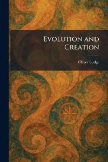Evolution and Creation