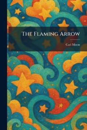 The Flaming Arrow