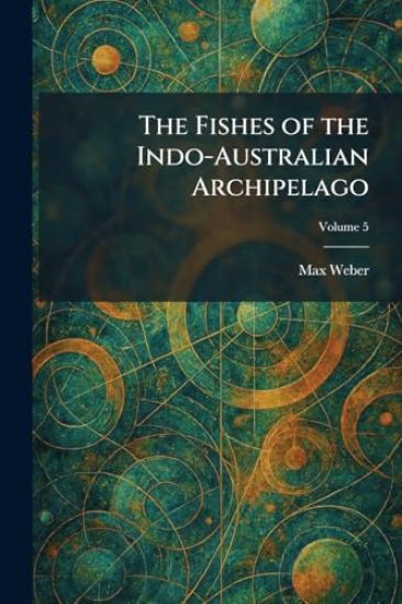 The Fishes of the Indo-Australian Archipelago – Max Weber, kirjan kansikuva