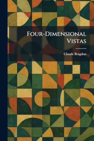 Four-Dimensional Vistas