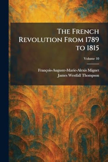 The French Revolution From 1789 to 1815