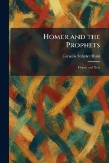 Homer and the Prophets