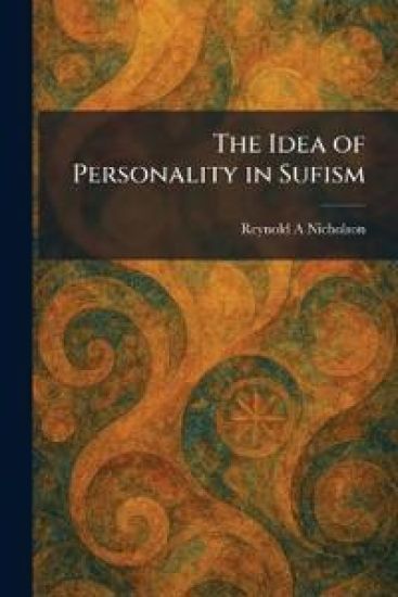 The Idea of Personality in Sufism