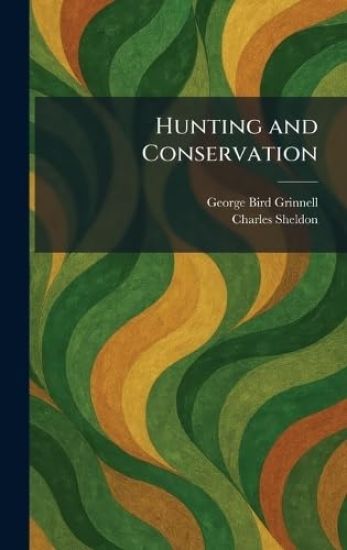 Hunting and Conservation