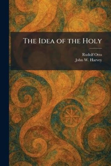 The Idea of the Holy