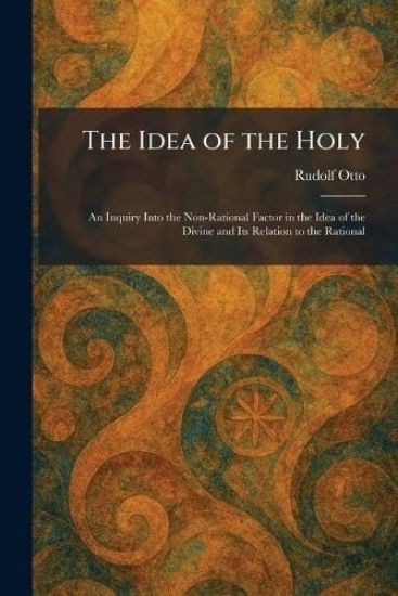The Idea of the Holy