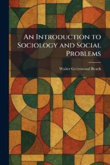 An Introduction to Sociology and Social Problems
