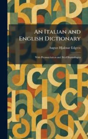 An Italian and English Dictionary