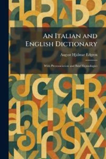 An Italian and English Dictionary