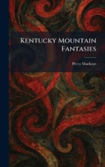 Kentucky Mountain Fantasies