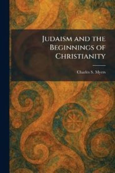 Judaism and the Beginnings of Christianity