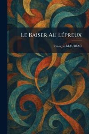 Le Baiser Au LÃ(c)preux