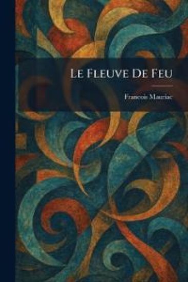 Le fleuve de feu
