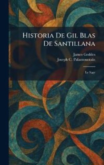 Historia De Gil Blas De Santillana