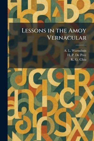 Lessons in the Amoy Vernacular