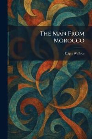 The Man From Morocco