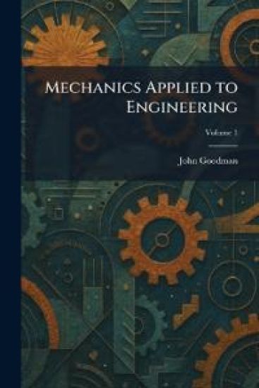 Mechanics Applied to Engineering