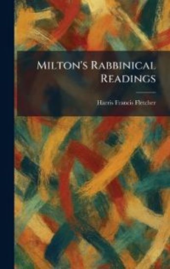 Milton's Rabbinical Readings