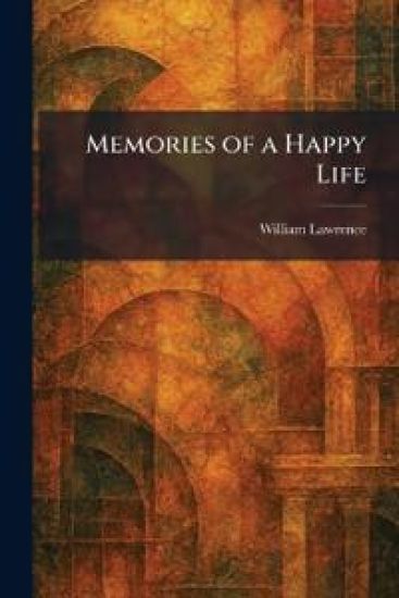 Memories of a Happy Life
