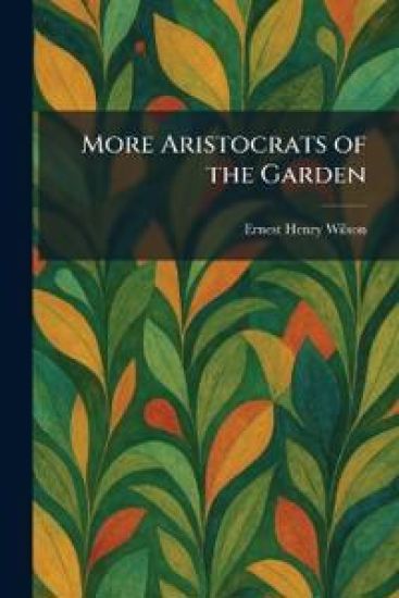 More Aristocrats of the Garden