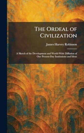 The Ordeal of Civilization