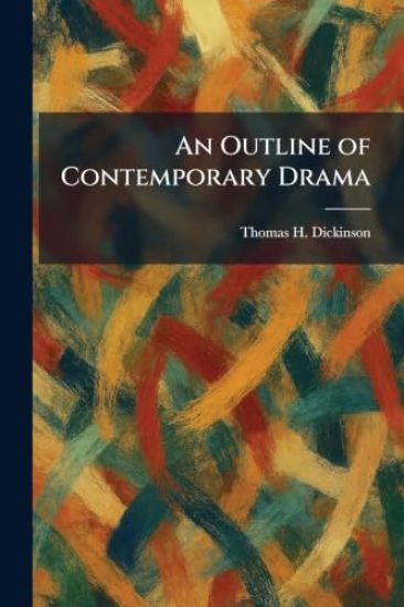An Outline of Contemporary Drama