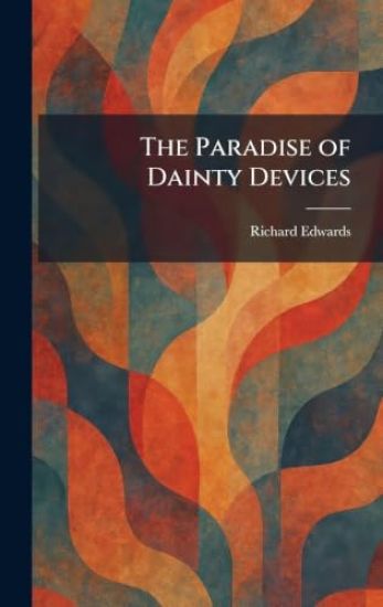 The Paradise of Dainty Devices