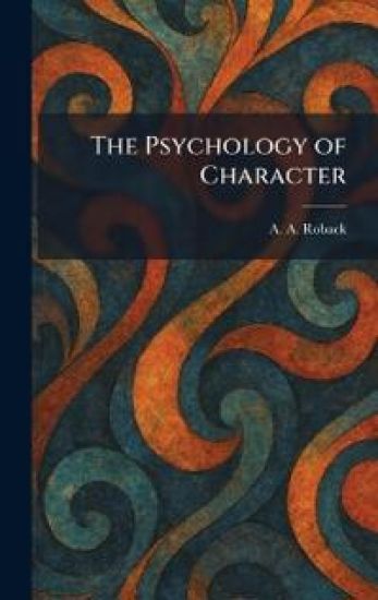 The Psychology of Character
