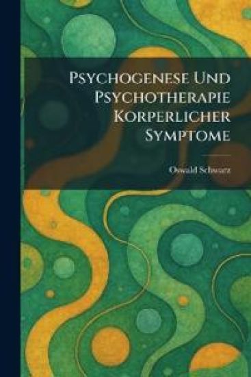 psychogenese und psychotherapie korperlicher symptome