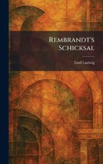 Rembrandt's Schicksal