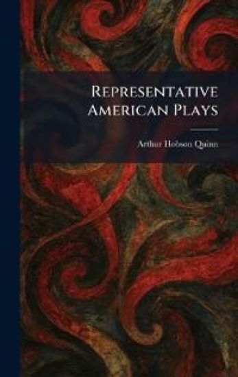 Representative American Plays