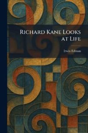 Richard Kane Looks at Life