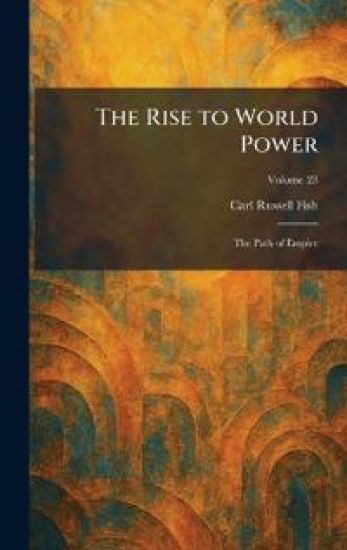 The Rise to World Power