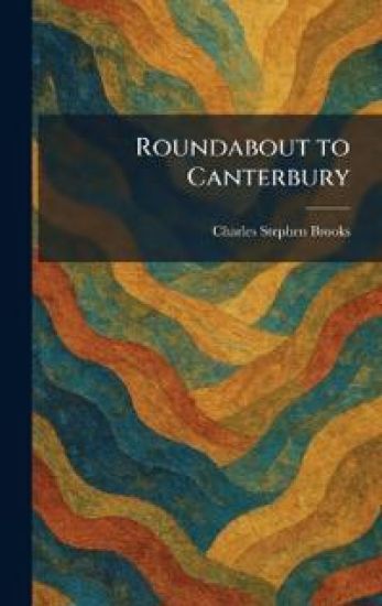 Roundabout to Canterbury