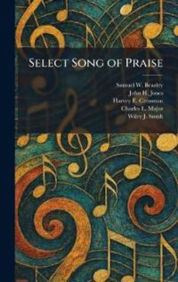 Select Song of Praise