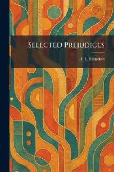 Selected Prejudices